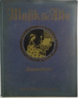 Musik fur Alle zeszyty muzyczne i nuty pocz. XX w.
