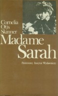MADAME SARAH CORNELIA OTIS SKINNER