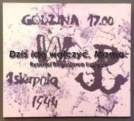 Dziś idę walczyć, Mamo. Rysunki Bogusława Lustyka