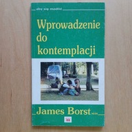 James Borst - Wprowadzenie do kontemplacji