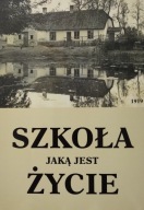 Szkoła jaką jest życie ks. Mieczysław Nowak autograf