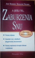 A jeśli to...zaburzenia snu A. Remes, R. Nelson