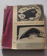 Jerzy Kossak W poszukiwaniu stylu epoki