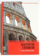 Egalitaryzm i elitaryzm. Tradycja i przyszłość Europy