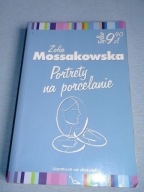 ZOFIA MOSSAKOWSKA - PORTRETY NA PORCELANIE