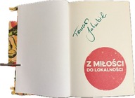 Z miłości do lokalności Tomasz Jakubiak AUTOGRAF