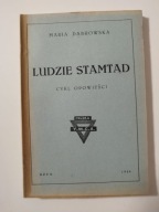 Maria Dąbrowska Ludzie stamtąd Cykl opowieści Rzym 1946 Polska Y.M.C.A.