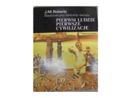 Ilustrowana Historia Świata Pierwsi ludzie pierwsze cywilizacje t.1 Roberts