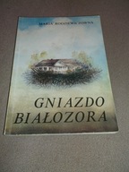 GNIAZDO BIAŁOZORA Maria Rodziewiczówna - Książka