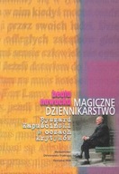 MAGICZNE DZIENNIKARSTWO Ryszard KAPUŚCIŃSKI w OCZACH KRYTYKÓW Beata NOWACKA