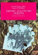 Zdrowie, szaleństwo i rodzina Ronald David Laing