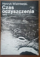 CZAS OCZYSZCZENIA Henryk Wiatrowski
