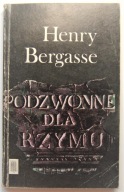 Podzwonne dla Rzymu Henry Bergasse CIEKAWA WARTO