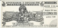 Bilet na spotkanie z Janem Pawłem II 1983 rok-Katowice