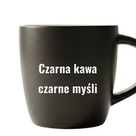 Kubek „Czarna kawa, czarne myśli” – grawer laserowy, prezent