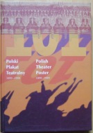 POLSKI PLAKAT TEATRALNY 1899-1999 -album -katalog wystawy