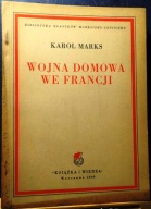 Wojna domowa we Francji, Karol MARKS [Bibl. Klas. Marksizmu-Leninizmu 1949]