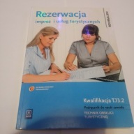 Rezerwacja imprez i usług turystycznych Podręcznik do nauki zawodu technik