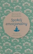 Spokój emocjonalny Bernardo Stamateas