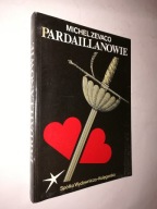 PARDAILLANOWIE - Michel Zevaco (1991)