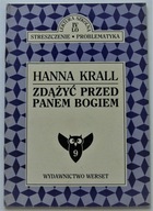 STRESZCZENIE OPR. ZDĄŻYĆ PRZED PANEM BOGIEM KRALL