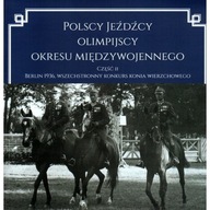 Polscy jeźdźcy olimpijscy JEŹDZIECTWO 1936