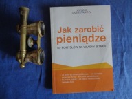 Jak zarobić pieniądze 50 pomysłów na własny biznes Przemysław Puch