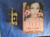 Córka słońca Barbara Wood