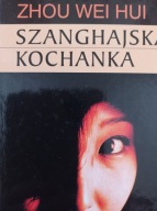Szanghajska kochanka Zhou Wei Hui