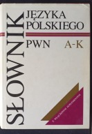 Słownik języka polskiego PWN - tom 1 (A-K) - UWAGA TYLKO TOM 1 !!!!