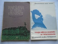 WARSZAWA W PIEŚNI I PIOSENCE NA GŁOS Z FORTEPIANEM + MOJE SERCE ZOSTAŁO