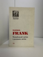 Świadomość siebie i poznanie siebie Manfred Frank