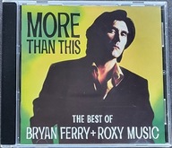 BRYAN FERRY + ROXY MUSIC - More Than This (1st Press, Remastered, EMI UDEN)