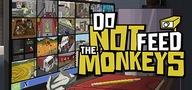 Do Not Feed the Monkeys klucz steam