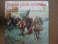 Central Artistic Ensemble Of The Polish Army – Polska Pieśń Rycerska
