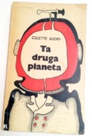 TA DRUGA PLANETA Colette Audry