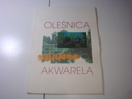 Plener malarski Oleśnica malowana akwarelą Wernisaż 1999