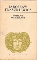 Rozmowy o książkach Jarosław Iwaszkiewicz