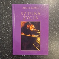 Złote myśli. Sztuka życia Praca zbiorowa