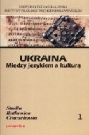 UKRAINA Między językiem a kulturą