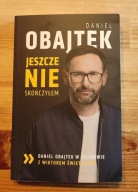 Książka Daniel Obajtek Jeszcze nie skończyłem Wiktor Świetlik