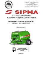 SIPMA PS 1221 Farma Plus - instrukcja obsługi, katalog części prasy (2013)