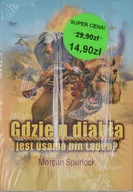 Gdzie u diabła jest Osama bin Laden Morgan Spurlock