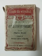 Zarys histiorji Literatury Francuskiej Zbigniew Brodzki Cz. IV 1908