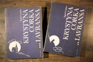 Krystyna córka Lavransa, t. 2 i 3, Undset