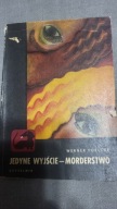 Jedyne wyjście morderstwo W. Toelcke