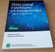 Zbiór zadań z podstaw rachunkowości ujęcie praktyczne Chodoń Zasiewska