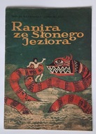 Ranira ze Słonego Jeziora Wanda Markowska