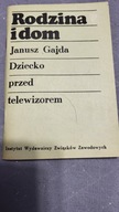 DZIECKO PRZED TELEWIZOREM Janusz Gajda