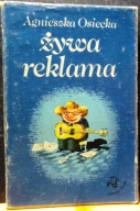 Żywa reklama, Agnieszka OSIECKA (il. Julian BOHDANOWICZ) [ISKRY 1985]